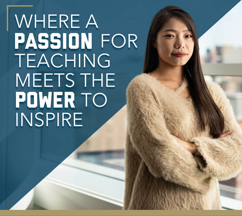 Where a Passion for Teaching Meets the Power to Inspire